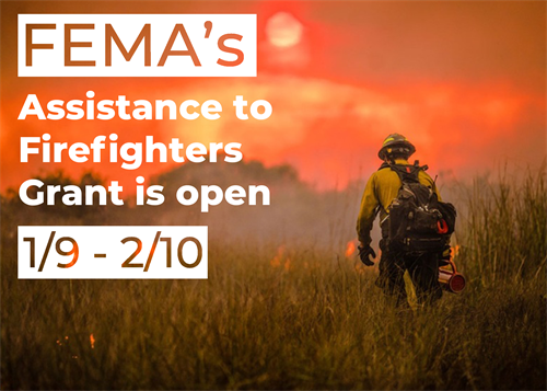 Assistance to Firefighters Grant Application Period has Opened